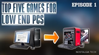 [EP. 1] 5 GAMES FOR LOW END PCS