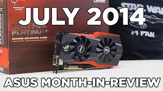 ASUS Month-In-Review July 2014: Maximus VII FORMULA, G550JK, and MATRIX GPUs