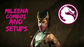 MKX:Mileena Combos & Setups(37-91%)(Patched)
