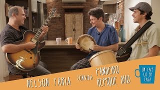 Um Café Lá em Casa com Pandeiro Repique Duo e Nelson Faria