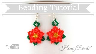 Poinsettia Flower Earrings Beading Tutorial by HoneyBeads1 (Christmas jewelry)