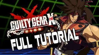 FULL TUTORIAL - GUILTY GEAR Xrd (PS4)