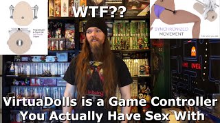 VirtuaDolls is a Game Controller You Actually Have Sex With