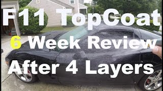 F11 TopCoat - 6 Week Review