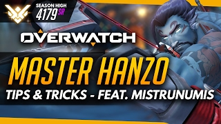Overwatch | Master Hanzo - Tips and Tricks (ft Mistrunumis)
