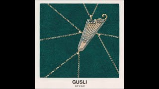 GUSLI (Guf & Slim) - 09. Фокусы (Другая версия) (альбом «GUSLI»)