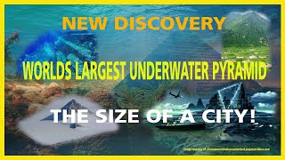 NEW DISCOVERY! WORLDS LARGEST UNDERWATER PYRAMID FOUND!