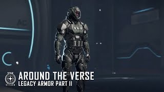 Star Citizen: Around the Verse - Legacy Armor Update (Part 2)