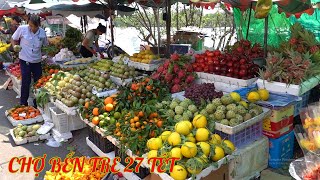 Bến Tre ngày nay|Không khí ngày 27 tết ở chợ Bến Tre