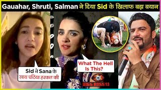 Gauahar Khan, Shruti Seth, Salman Nizami & Fans SLAMS Siddharth For VIOLENCE With Shehnaz Gill