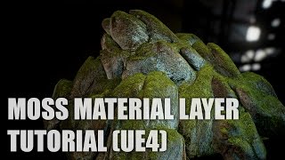 Moss Material Layer - Tutorial (Unreal Engine 4)