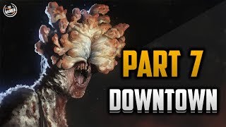The Last of Us Downtown Gameplay Walkthrough Part 7 Ps4 Pro