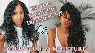 MOISTURE VS HYDRATION (WHAT IS MOISTURE/WHAT IS HYDRATION)