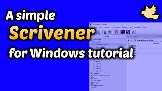 A Simple Scrivener for Windows Tutorial: Just the Basics