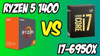 ?Ryzen 5 1400 vs i7-6950X ?Benchmarks + Gaming Test! ? [4K]