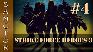MORE HEROES - Strike Force Heroes 3 w/Sanctor - Ep. 4