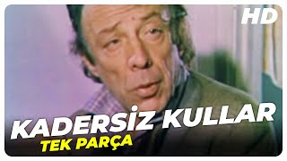 Kadersiz Kullar - Eski Türk Filmi Tek Parça (Restorasyonlu)