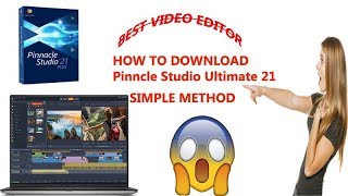 How TO Download Pinncle Studio Ultimate 21 For 32 bit Simple Method 100% working