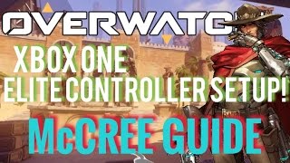 Overwatch - McCree Guide - Xbox One Elite Controller Setup (Overwatch: Tips & Tricks) [Part 8]