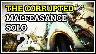 The Corrupted Solo Destiny 2 Malfeasance