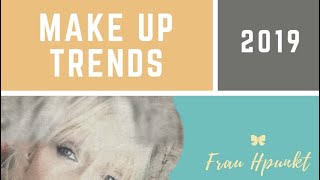 Make Up Trends 2019 ?? meine neuen Produkte