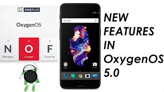 New Features in Android Oreo OxygenOS 5.0 | For Oneplus 3, 3T, 5, 5T