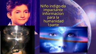 NIÑO da IMPORTANTE INFORMACION para el planeta-PARTE1