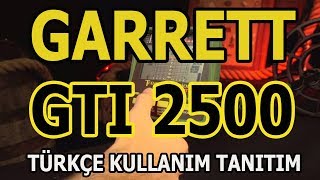 Garrett GTI 2500 Dedektör Metal Detectors Türkçe Kullanım - Mega Dedektör