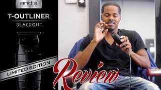 Andis T Outliner BlackOut Limited Edition Review