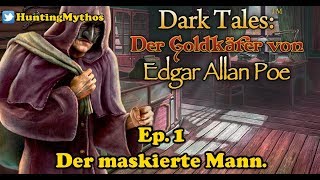 DT- Der Goldkäfer Ep. 1: Der maskierte Mann.