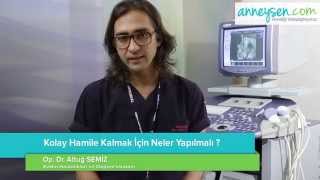 Kolay Hamile Kalmak İçin Neler Yapılmalı