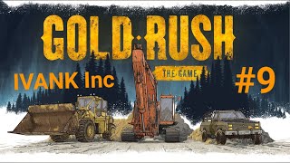 Gold Rush Game #9 (IVANK Inc). Новый сезон и теперь мы не будет глупыми профанами!