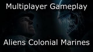Aliens Colonial Marines Multiplayer Gameplay (First Look)