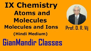 IX Chemistry | Atoms and Molecules | Molecules and Ions( Hindi Medium) by Ruchi Ma'am
