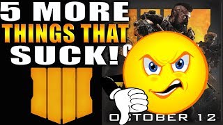 5 MORE THINGS THAT SUCK IN BLACK OPS 4! BO4 RANT