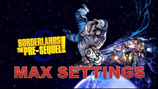 Borderlands: The Pre-Sequel! [PC] i5 2500K - GTX 560 Ti 2GB SLI - Max Settings