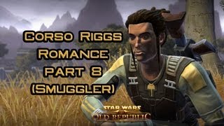 SWTOR Corso Riggs Romance part 8: In Harm's Way