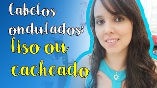 Cabelo ondulado: liso ou cacheado sem usar secador ou chapinha
