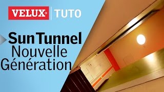 [TUTO] : Sun Tunnel Nouvelle Génération VELUX®