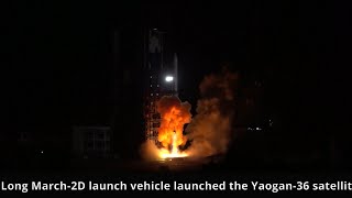 Long March-2D launches Yaogan-36