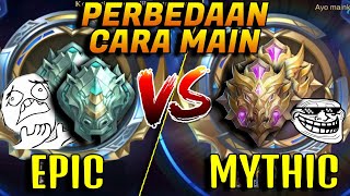 BEGINI PERBEDAAN CARA MAIN EPIC VS MYTHIC | Mobile Legends Indonesia