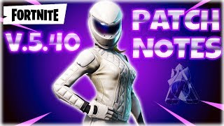 Fortnite Save The World : UPDATE Version 5.40 Patch Notes ~ StW FIXED?