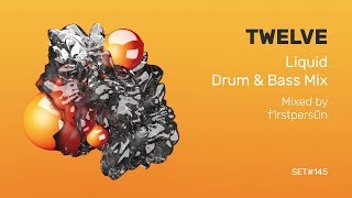 Twelve | Liquid Drum and Bass Mix