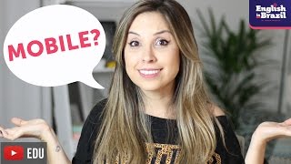 Qual a pronúncia de MOBILE? | English in Brazil