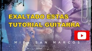Exaltado Estas Miel San Marcos Tutorial Guitarra