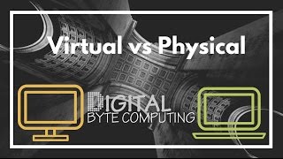 Why Virtual is better than Physical Server Infrastructure