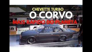 Isso mesmo um Chevette TURBO de outro PLANETA ? chamado O CORVO a 300km/h em 7.2 segundos