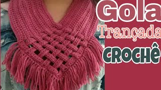 Gola Trançada Crochê #passoapasso #facildefazer