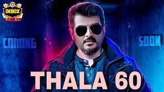 BREAKING: Ajith 60 Shooting Location & Updates  | H Vinoth | Boney Kapoor