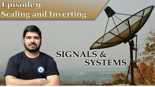 Signals & Systems Episode 9 (Demonstration on Scaling and Inverting)|GATE Online Preparation